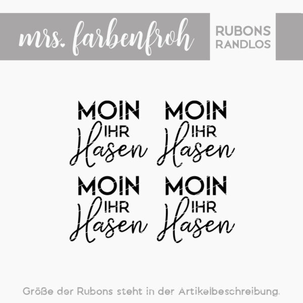 Rub-On Sticker Moin ihr Hasen 01, Rubon, Randlos, Rub Ons, Rubbelsticker, für Glas, Holz, Raysin u.v.m.